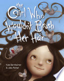The Girl Who Wouldn't Brush Her Hair cover