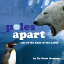 Poles Apart: Life at the Ends of the Earth cover