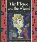 The Mouse and the Wizard: A Hindu Folktale cover