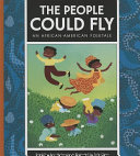 The People Could Fly: An African-American Folktalke cover