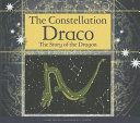 The Constellation Draco: The Story of the Dragon cover