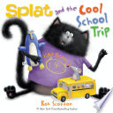 Splat and the Cool School Trip cover