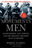 The Monuments Men: Allied Heroes, Nazi Thieves, and the Greatest Treasure Hunt in History cover