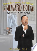 Homeward Bound: Civil Rights Mouse Leader cover