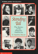 Standing Tall: The Stories of Ten Hispanic Americans cover