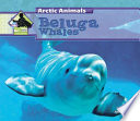 Beluga Whales (Arctic Animals) cover