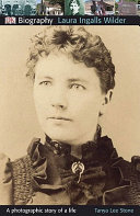 Laura Ingalls Wilder: A Photographic Story of a Life cover