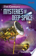 21st Century: Mysteries of Deep Space cover