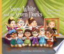 Snow White and the Seven Dorks: A Readers' Theater Script and Guide cover