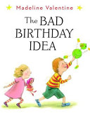 The Bad Birthday Idea cover