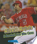Albert Pujols: A Baseball Star Who Cares cover