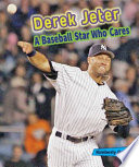 Derek Jeter: A Baseball Star Who Cares cover