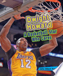 Dwight Howard: A Basketball Star Who Cares cover
