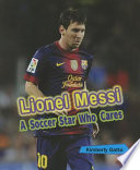 Lionel Messi: A Soccer Star Who Cares cover