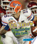Tim Tebow: A Football Star Who Cares cover