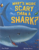 The Scariest Shark/What's More Scary Than a Shark? cover