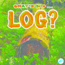 What's in a...Log? cover