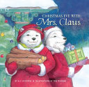 Christmas Eve with Mrs. Claus cover