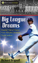 Big League Dreams: Baseball Hall of Fame's First African-Canadian, Fergie Jenkins cover