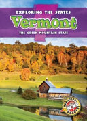 Vermont: The Green Mountain State cover