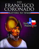 Why Francisco Coronado Matters to Texas cover