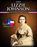 Why Lizzie Johnson Matters to Texas cover