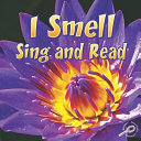 I Smell, Sing and Read cover