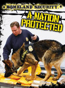 Homeland Security: A Nation Protected cover