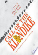 Call of the Klondike: A True Gold Rush Adventure cover