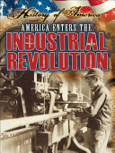 America Enters the Industrial Revolution cover