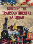 Building the Transcontinental Railroad cover