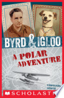 Byrd & Igloo: A Polar Adventure cover