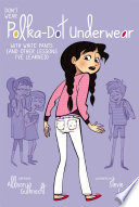 Don't Wear Polka-Dot Underwear with White Pants (And Other Lessons I've Learned) cover
