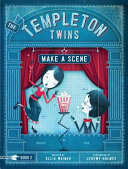 The Templeton Twins Make a Scene cover