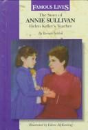 The Story of Annie Sullivan: Helen Keller's Teacher cover