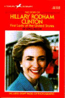 The Story of Hillary Rodham Clinton: First Lady of the United States cover