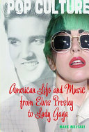 American Life and Music from Elvis Presley to Lady Gaga cover