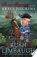 Rush Revere and the Brave Pilgrims: Time-Travel Adventures with Exceptional Americans cover
