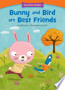 Bunny and Bird Are Best Friends: Making New Friends cover