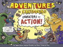 Adventures in Cartooning: Characters in Action cover