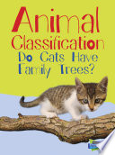 Animal Classification: Do Cats Have Family Trees? cover