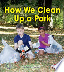 How We Clean Up a Park cover