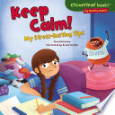 Keep Calm! My Stress-Busting Tips cover