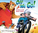 Off We Go! A Bear and Mole Story cover