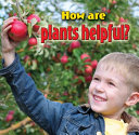 How Are Plants Helpful? cover