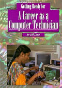 Getting Ready for a Career as a Computer Technician cover