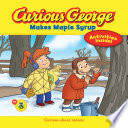 Curious George Makes Maple Syrup cover