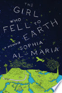 The Girl Who Fell to Earth: A Memoir cover