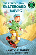 The Extreme Team: Skateboard Moves cover