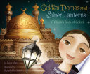 Golden Domes and Silver Lanterns: A Muslim Book of Colors cover